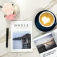 DWELL: An Invitation To Rest, Reflect and Renew